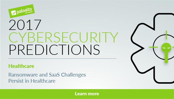 2017 Cybersecurity Predictions: Ransomware and SaaS Challenges Persist in Healthcare