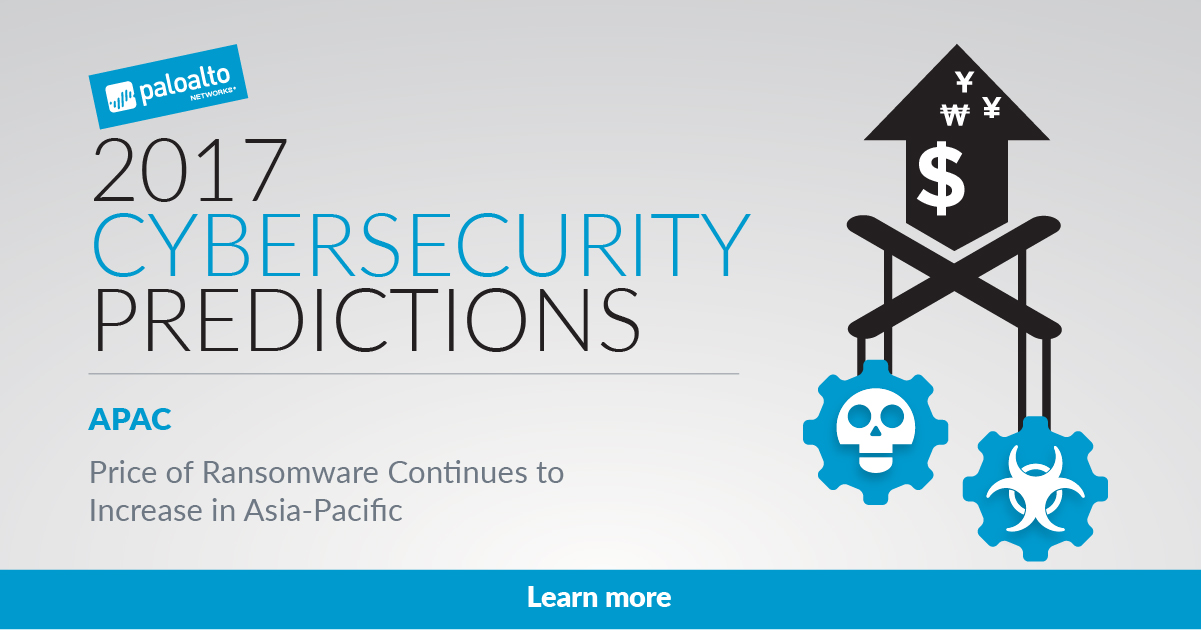 2017 Cybersecurity Predictions: Price of Ransomware Continues to Increase in Asia-Pacific