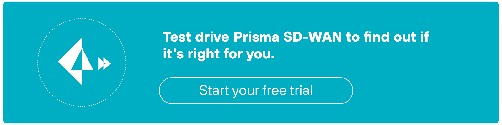 Test drive Prisma SD-WAN to find our if it's right for you
