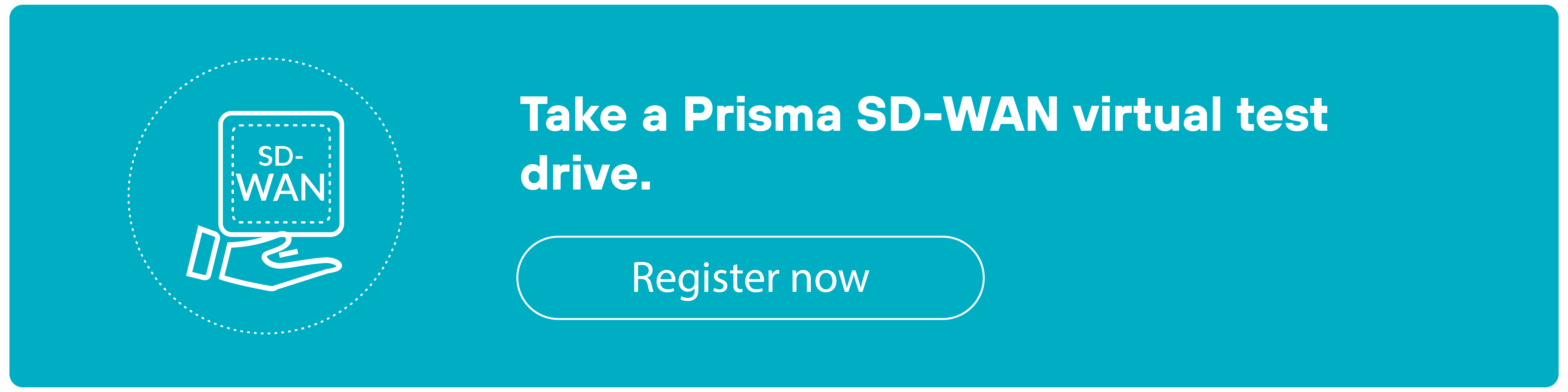 Teal CTA banner featuring an icon of a hand holding a square labeled 'SD-WAN' on the left. The text reads 'Get a personalized Prisma SD-WAN demo.' Below this text is a button labeled 'Request demo.''