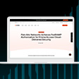 Palo Alto Networks Achieves FedRAMP Authorization for Prisma Access Cloud-Delivered Security